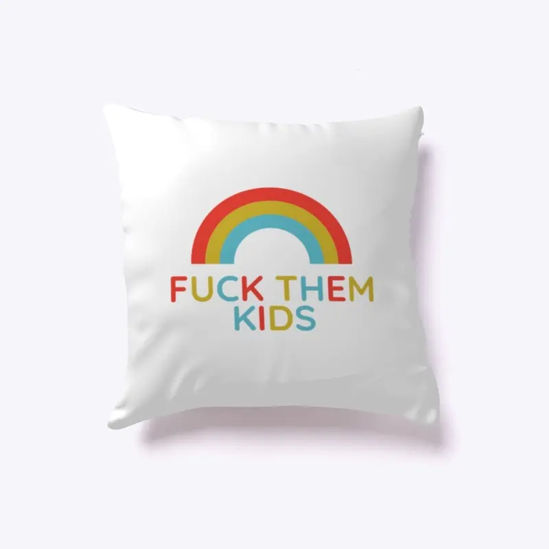 Fuck Them Kids